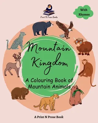 Regatul munților: O carte de colorat cu animale de munte - Mountain Kingdom: A Colouring Book of Mountain Animals