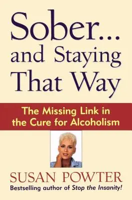 Sober...and Staying That Way