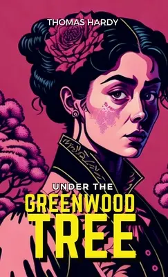 Sub copacul Greenwood - Under the Greenwood Tree