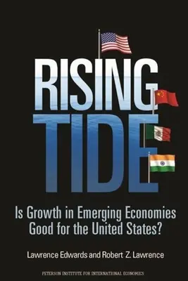 Rising Tide: Is Growth in Emerging Economies Good for the United States?