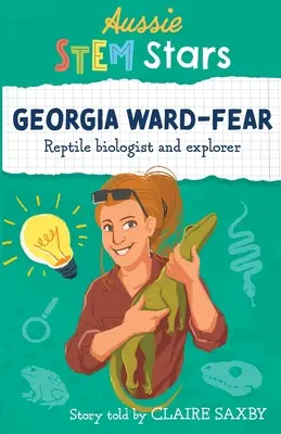 Stele Aussie STEM: Georgia Ward-Fear - biolog și explorator de reptile - Aussie STEM Stars: Georgia Ward-Fear - Reptile biologist and explorer