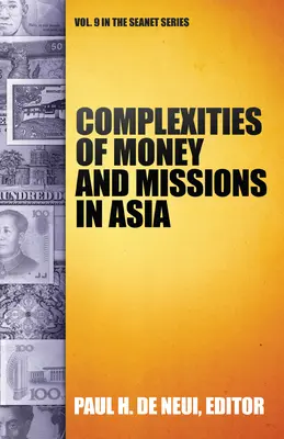 Complexitatea banilor și a misiunilor în Asia (Seanet 9) - Complexities of Money and Missions in Asia (Seanet 9)