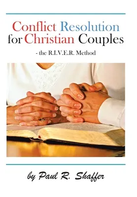 Rezolvarea conflictelor pentru cuplurile creștine - Conflict Resolution for Christian Couples
