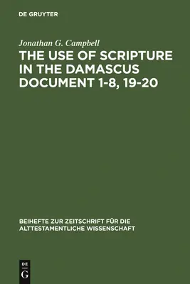 Utilizarea Scripturii în documentul de la Damasc 1-8, 19-20 - The Use of Scripture in the Damascus Document 1-8, 19-20