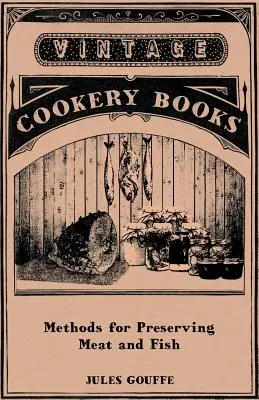 Metode de conservare a cărnii și a peștelui (Methods for Preserving Meat and Fish) - Methods for Preserving Meat and Fish