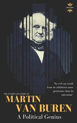 Martin Van Buren: un geniu politic - Martin Van Buren: A Political Genius