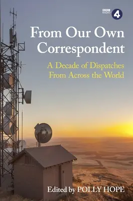 De la propriul nostru corespondent - From Our Own Correspondent