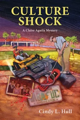 Șoc cultural: Un mister Claire Aquila - Culture Shock: A Claire Aquila Mystery