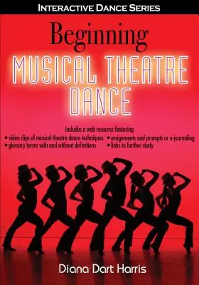 Începerea dansului în teatrul muzical - Beginning Musical Theatre Dance