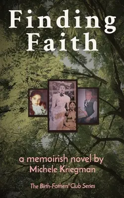 În căutarea credinței: Seria The Birth-Fathers' Club - Finding Faith: The Birth-Fathers' Club Series