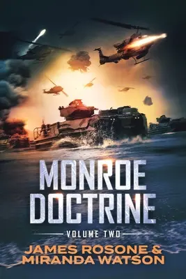 Doctrina Monroe: Volumul II - Monroe Doctrine: Volume II