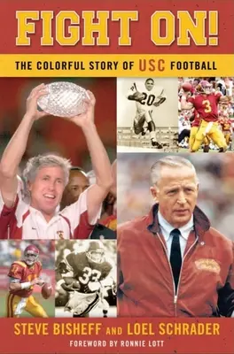 Fight On! Povestea plină de culoare a fotbalului Usc - Fight On!: The Colorful Story of Usc Football