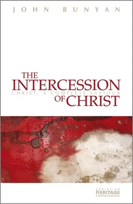 Intercesiunea lui Hristos: Hristos, un Mântuitor complet - The Intercession of Christ: Christ, a Complete Saviour