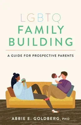 Construirea unei familii LGBTQ: Un ghid pentru viitorii părinți - LGBTQ Family Building: A Guide for Prospective Parents