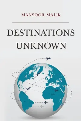 Destinații necunoscute - Destinations Unknown