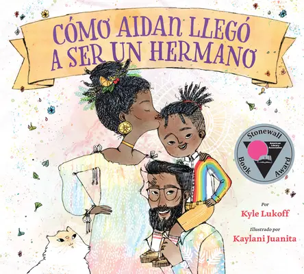 Cmo Aidan Lleg a Ser Un Hermano (When Aidan Became a Brother)