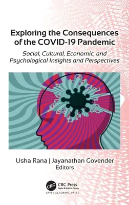 Explorarea consecințelor pandemiei Covid-19: Aspecte și perspective sociale, culturale, economice și psihologice - Exploring the Consequences of the Covid-19 Pandemic: Social, Cultural, Economic, and Psychological Insights and Perspectives