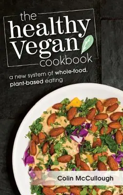 Carte de bucate vegane sănătoase - The Healthy Vegan Cookbook