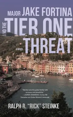 Maiorul Jake Fortina și amenințarea de nivel unu - Major Jake Fortina and the Tier-One Threat