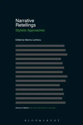 Narrative Retellings: Abordări stilistice - Narrative Retellings: Stylistic Approaches