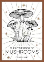 Mica carte a ciupercilor - O introducere în minunata lume a ciupercilor - Little Book of Mushrooms - An Introduction to the Wonderful World of Mushrooms