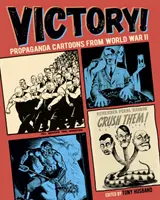 Victorie! - Desene animate de propagandă din al Doilea Război Mondial - Victory! - Propaganda Cartoons from World War II