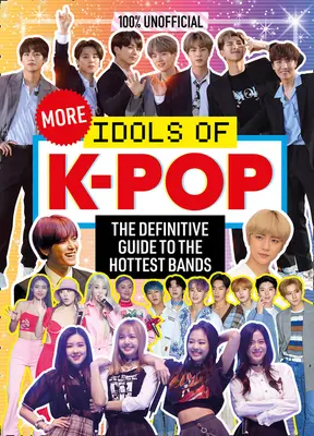 100% neoficial: Mai mulți idoli ai K-Pop - 100% Unofficial: More Idols of K-Pop