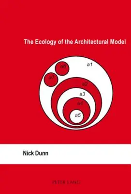 Ecologia modelului arhitectural - The Ecology of the Architectural Model