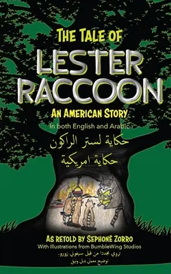 Povestea lui Lester Raccoon: O poveste americană - The Tale of Lester Raccoon: An American Story