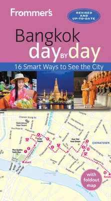 Frommer's Bangkok zi de zi - Frommer's Bangkok Day by Day