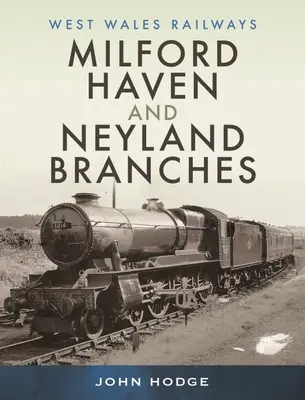 Sucursalele Milford Haven și Neyland - Milford Haven & Neyland Branches