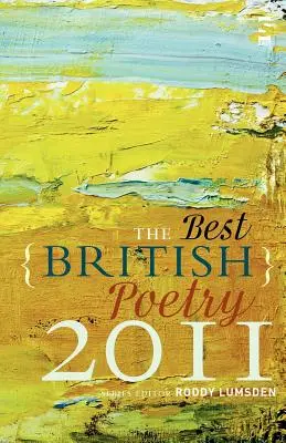 Cea mai bună poezie britanică 2011 - The Best British Poetry 2011