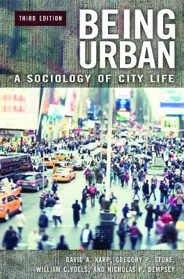 A fi urban: O sociologie a vieții urbane - Being Urban: A Sociology of City Life