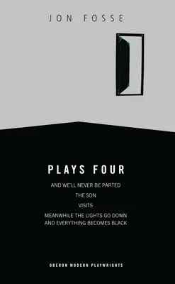 Fosse: Piesele patru - Fosse: Plays Four