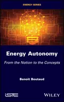 Autonomia energetică: De la noțiune la concepte - Energy Autonomy: From the Notion to the Concepts