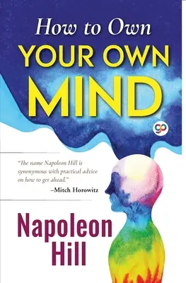 Cum să-ți deții propria minte - How to Own Your Own Mind