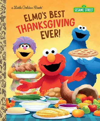 Cea mai bună Zi a Recunoștinței a lui Elmo! (Sesame Street) - Elmo's Best Thanksgiving Ever! (Sesame Street)