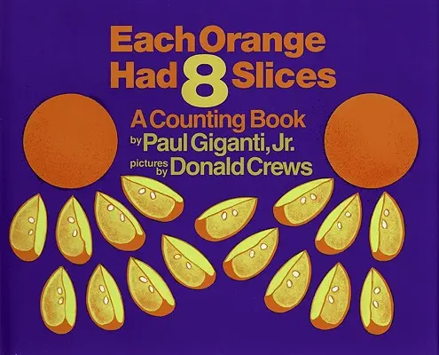 Fiecare portocală avea 8 felii - Each Orange Had 8 Slices