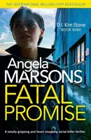 Promisiune fatală - Un thriller cu criminali în serie total captivant și care îți frânge inima - Fatal Promise - A totally gripping and heart-stopping serial killer thriller