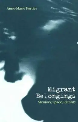Migrant Belongings: Memorie, spațiu, identitate - Migrant Belongings: Memory, Space, Identity