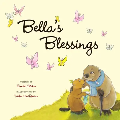 Binecuvântările lui Bella - Bella's Blessings