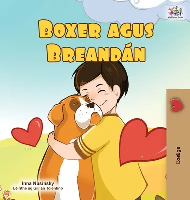 Boxer and Brandon (Carte irlandeză pentru copii) - Boxer and Brandon (Irish Book for Kids)