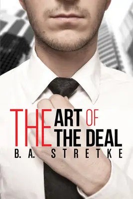 Arta înțelegerii (The Art of the Deal) - The Art of the Deal
