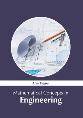 Concepte matematice în inginerie - Mathematical Concepts in Engineering