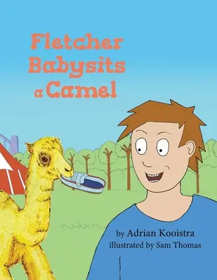 Fletcher dădăcește o cămilă - Fletcher Babysits a Camel