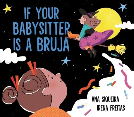 Dacă bona ta e o Bruja (If Your Babysitter Is a Bruja) - If Your Babysitter Is a Bruja