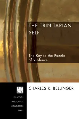 Sinele trinitar: cheia puzzle-ului violenței - The Trinitarian Self: The Key to the Puzzle of Violence