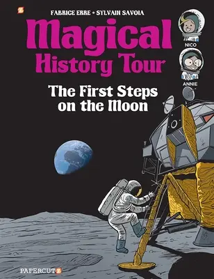 Magical History Tour #10: Primii pași pe Lună - Magical History Tour #10: The First Steps on the Moon