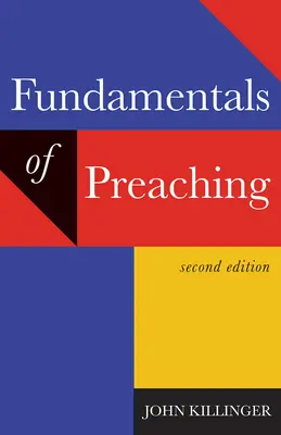 Fundamentele predicării (Fundamentals of Preaching) - Fundamentals of Preaching