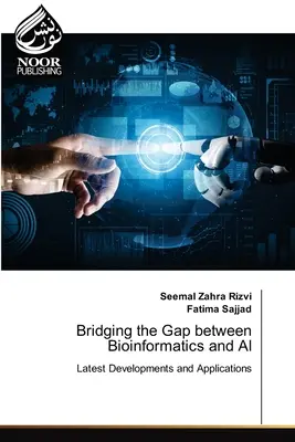 Reducerea decalajului dintre bioinformatică și inteligența artificială - Bridging the Gap between Bioinformatics and AI